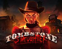 Tombstone Slaughter: El Gordo`s Revenge